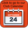 SEPTEMBER 24 Click to go to our   Club Calendar