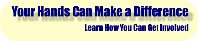 Your Hands Can Make a Difference Learn How You Can Get Involved